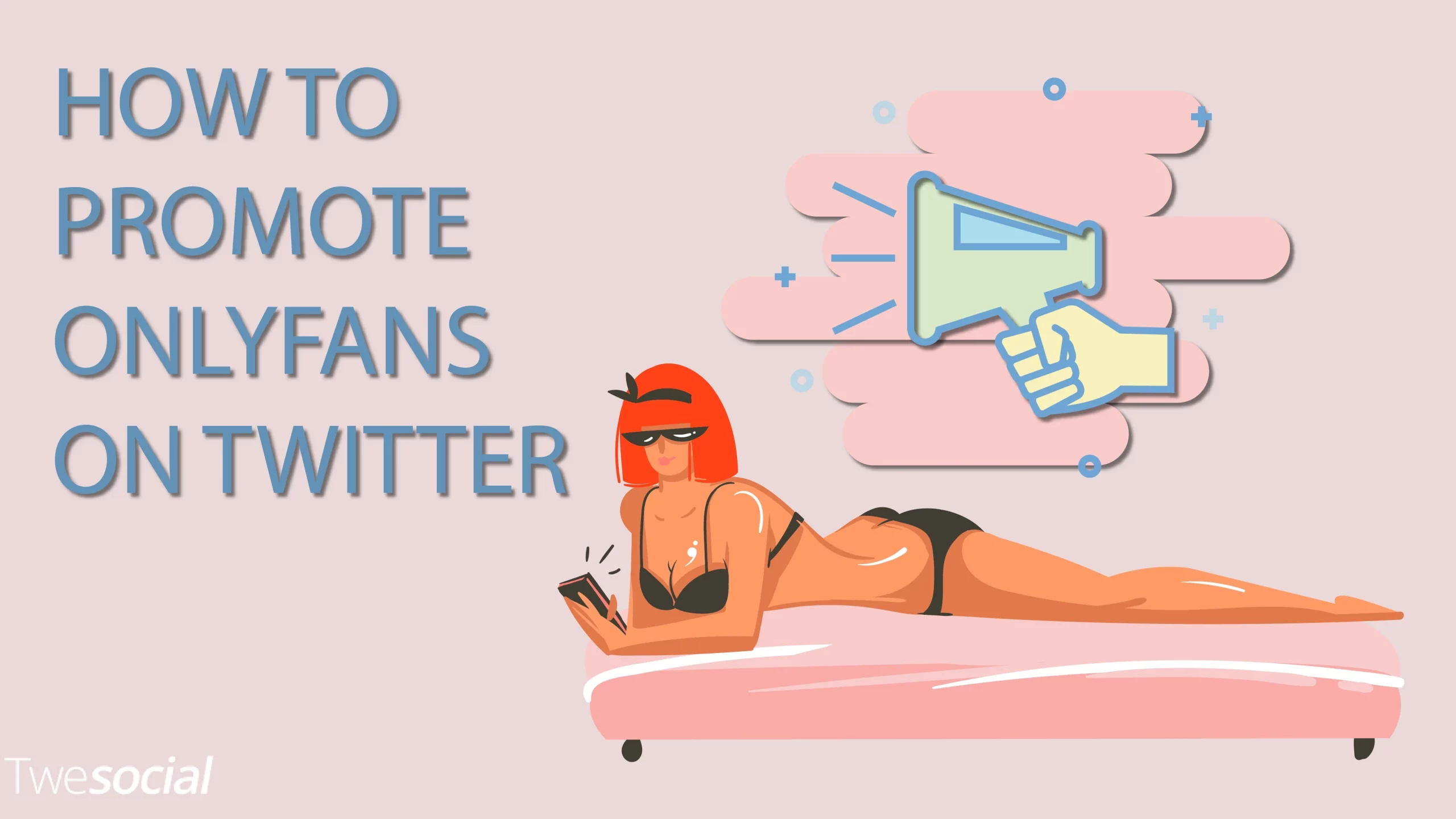 11 Helpful Tips How to Promote OnlyFans on Twitter