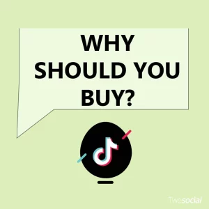 Why Should You Buy TikTok Likes