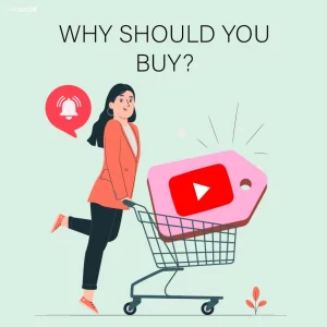 Why Should You Buy YouTube Subscribers