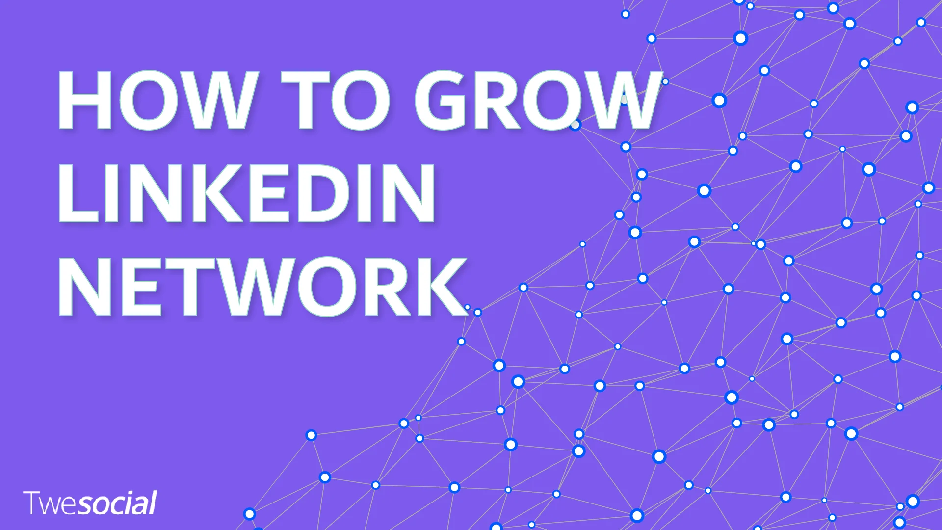 how to grow LinkedIn network