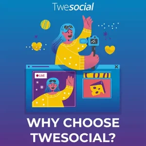 why choose twesocial