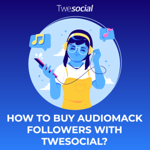 How to buy audiomack followers with twesocial