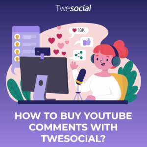 How to buy youtube comments with twesocial