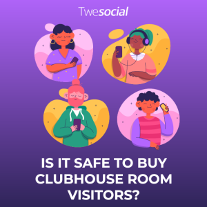 Is it safe to buy clubhouse room visitors