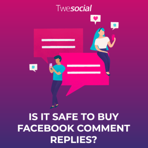 Is it safe to buy facebook comment replies