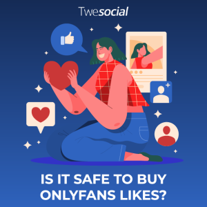 Is it safe to buy onlyfans likes