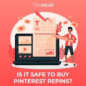 Is it safe to buy pinterest repins