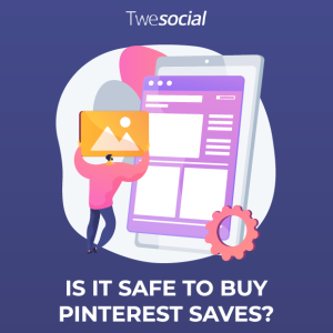 Is it safe to buy pinterest saves