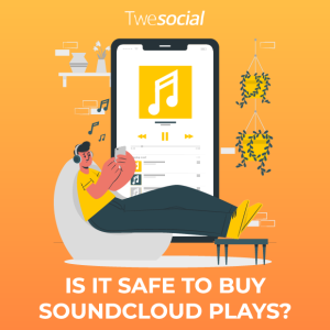 Is it safe to buy soundcloud plays