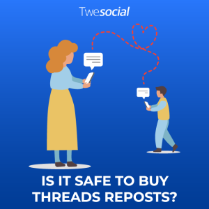 Is it safe to buy threads reposts