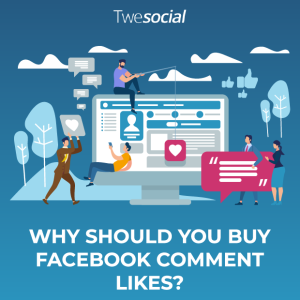 Why Should You Buy Facebook Comment Likes