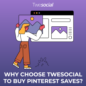 Why choose twesocial to buy pinterest saves