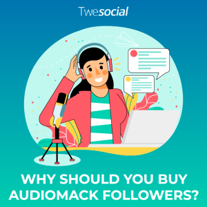 Why should you buy audiomack followers