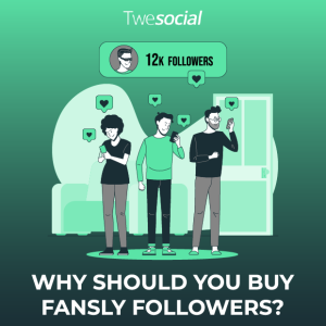 Why should you buy fansly followers