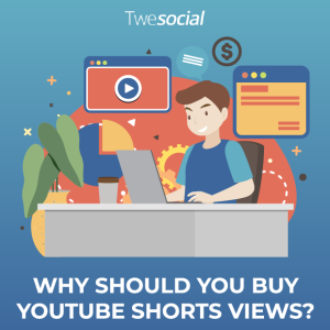 Why should you buy youtube shorts views