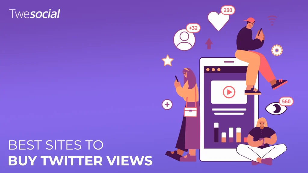 Best Sites to Buy Twitter Views