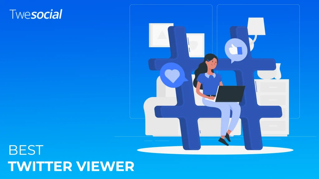 Best Twitter Viewer