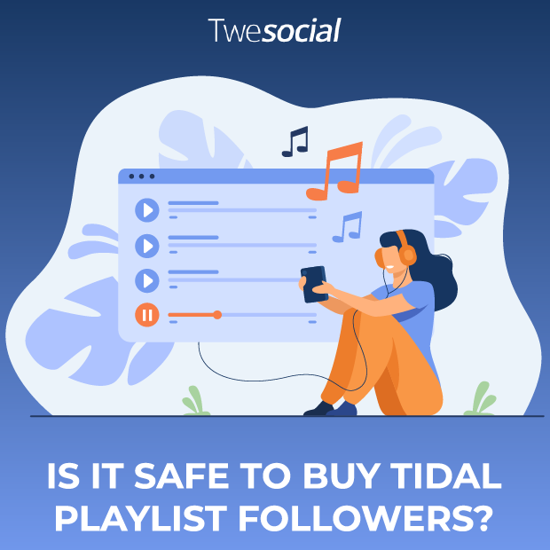 Is-it-safe-to-buy-tidal-playlist-followers