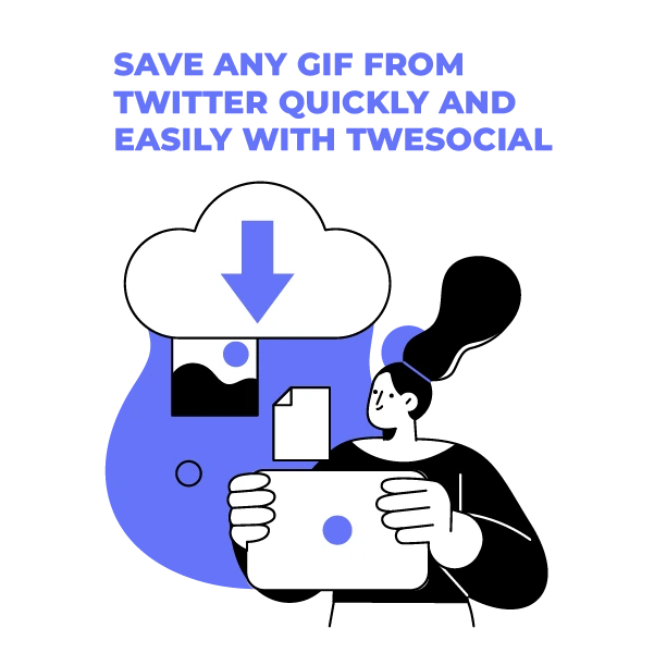 Save Any GIF from Twitter Quickly and Easily with Twesocial