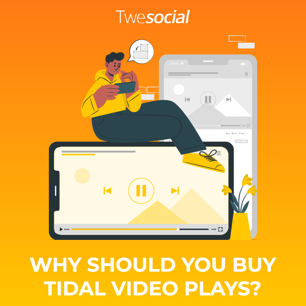 Why-should-you-buy-tidal-video-plays