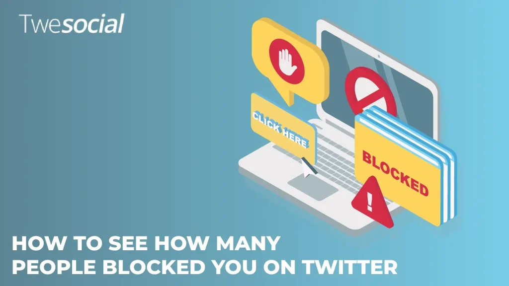 How To See How Many People Blocked You on Twitter