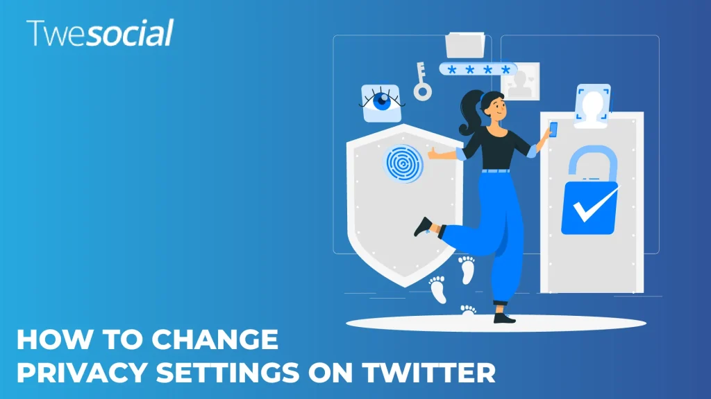 How to Change Privacy Settings on Twitter