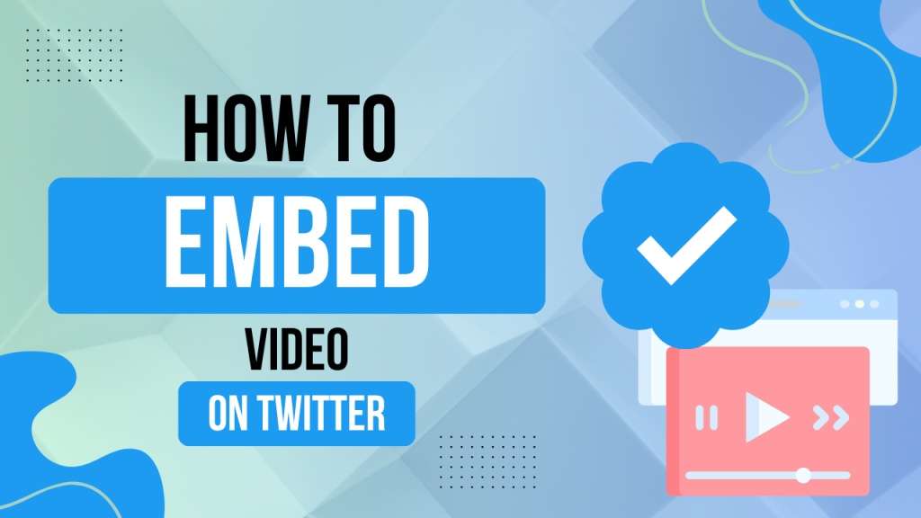 how to embed video on twitter