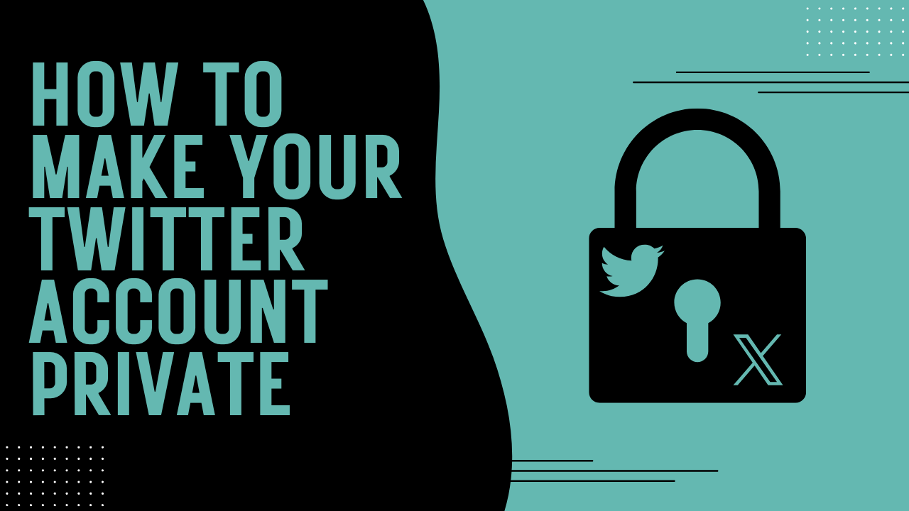 how to make twitter account private